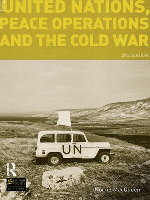 cover image of The United Nations, Peace Operations and the Cold War